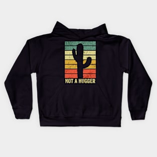 Not A Hugger cactus Kids Hoodie